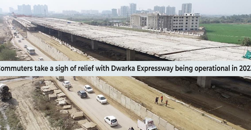 Commuters take a sigh of relief with Dwarka Expressway being operational in 2023