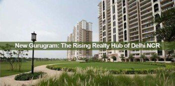 New Gurugram The Rising Realty Hub of Delhi NCR