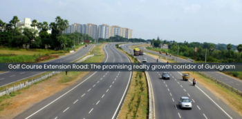 Golf Course Extension Road The promising realty growth corridor of Gurugram