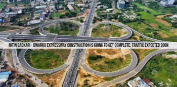 Nitin Gadkari - Dwarka Expressway Construction Is Going To Get Complete, Traffic Expected Soon