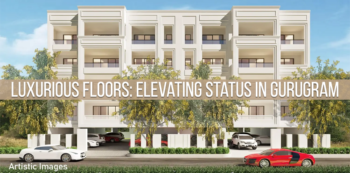 Luxurious Floors Elevating Status in Gurugram