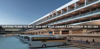 Haryana Plans to Build New ISBT Near Dwarka Expressway in Sec-36A