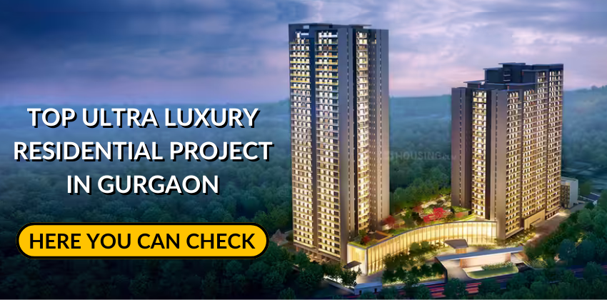 Top Ultra Luxury Residential Projects in Gurgaon