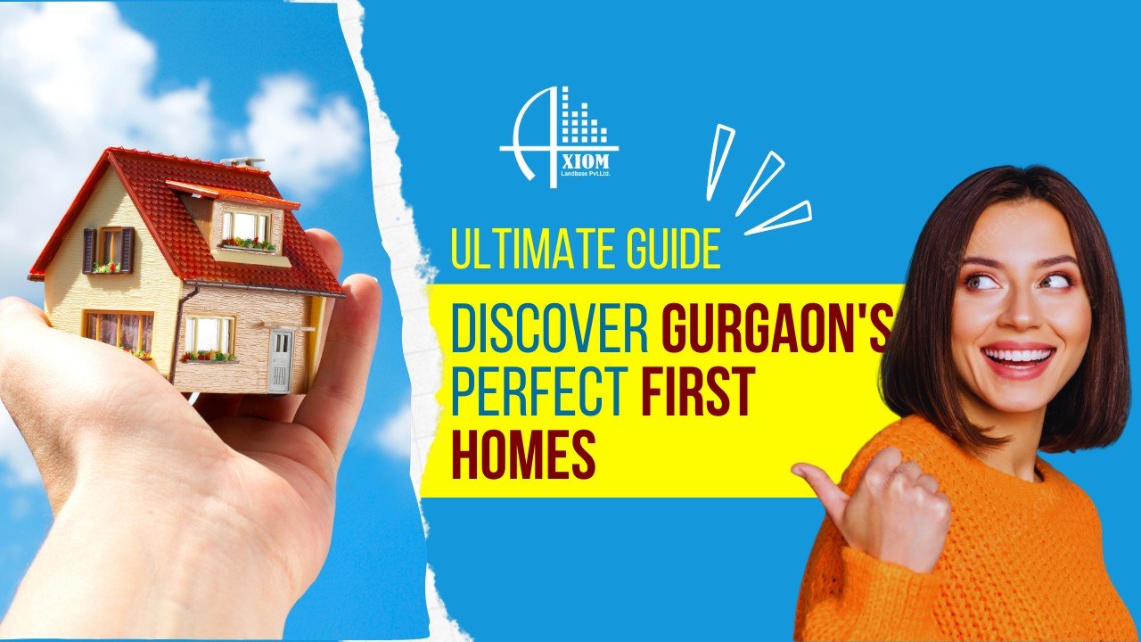 Top Neighborhoods in Gurgaon for Buying Your First Home