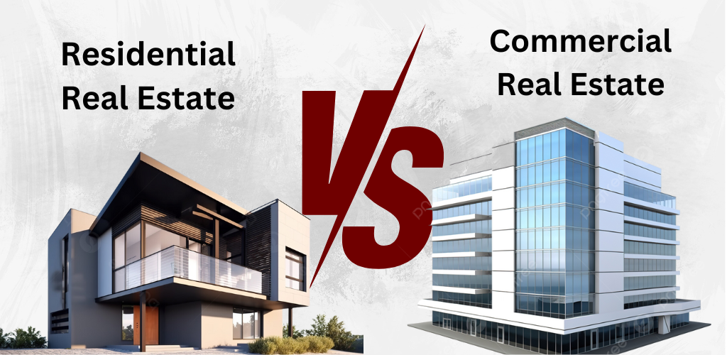 Residential vs. Commercial Real Estate