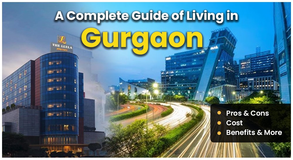 Benefits of Living in Gurgaon